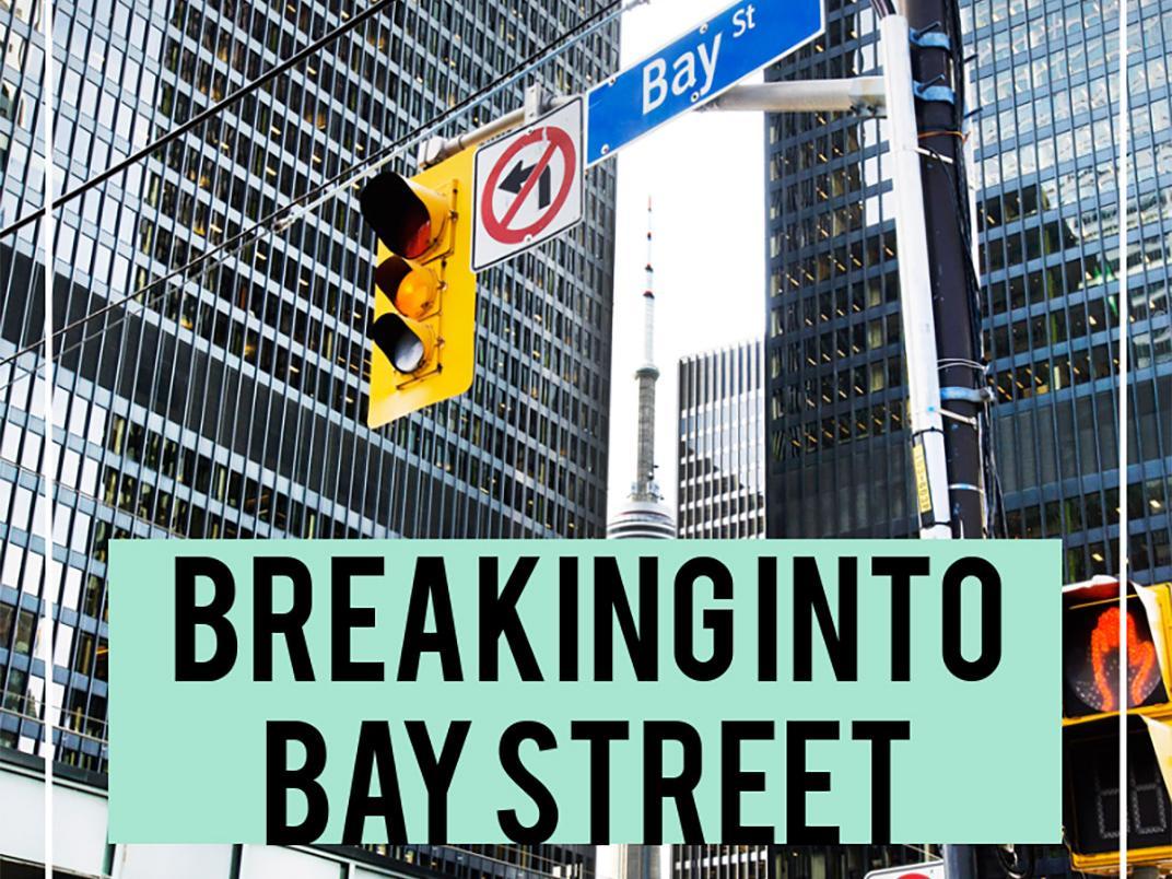 Breaking into Bay Street