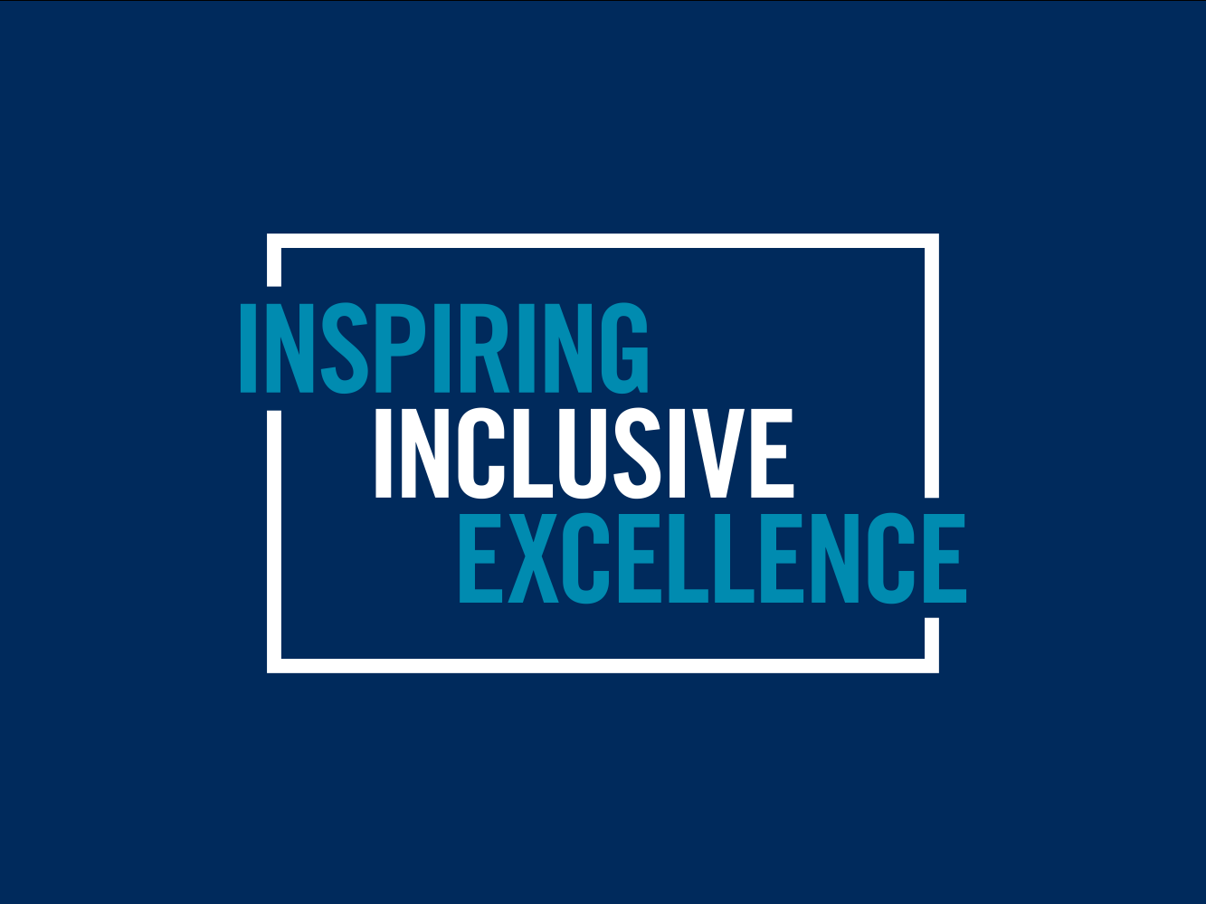 A plain blue background with blue and white text reading "INSPIRING INCLUSIVE EXCELLENCE."