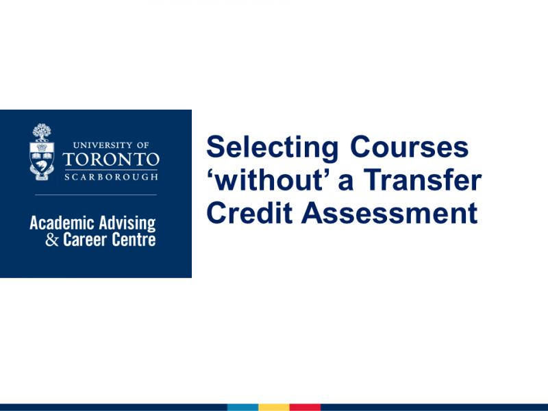 Selecting courses without a transfer credit assessment