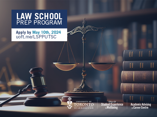 Law School Prep program, Apply by May 10th, 2024. uoft.me/LSPPUTSC