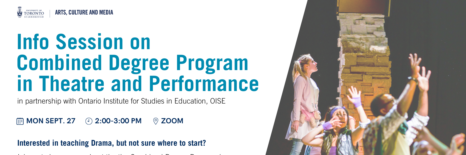 Info Session on Combined Degree Program in Theatre and Performance Banner