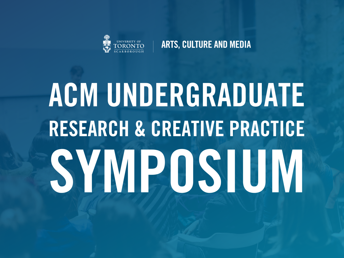 Banner of the symposium with white text of the title over a photograph of people in a lecture hall with a blue filter in the background.