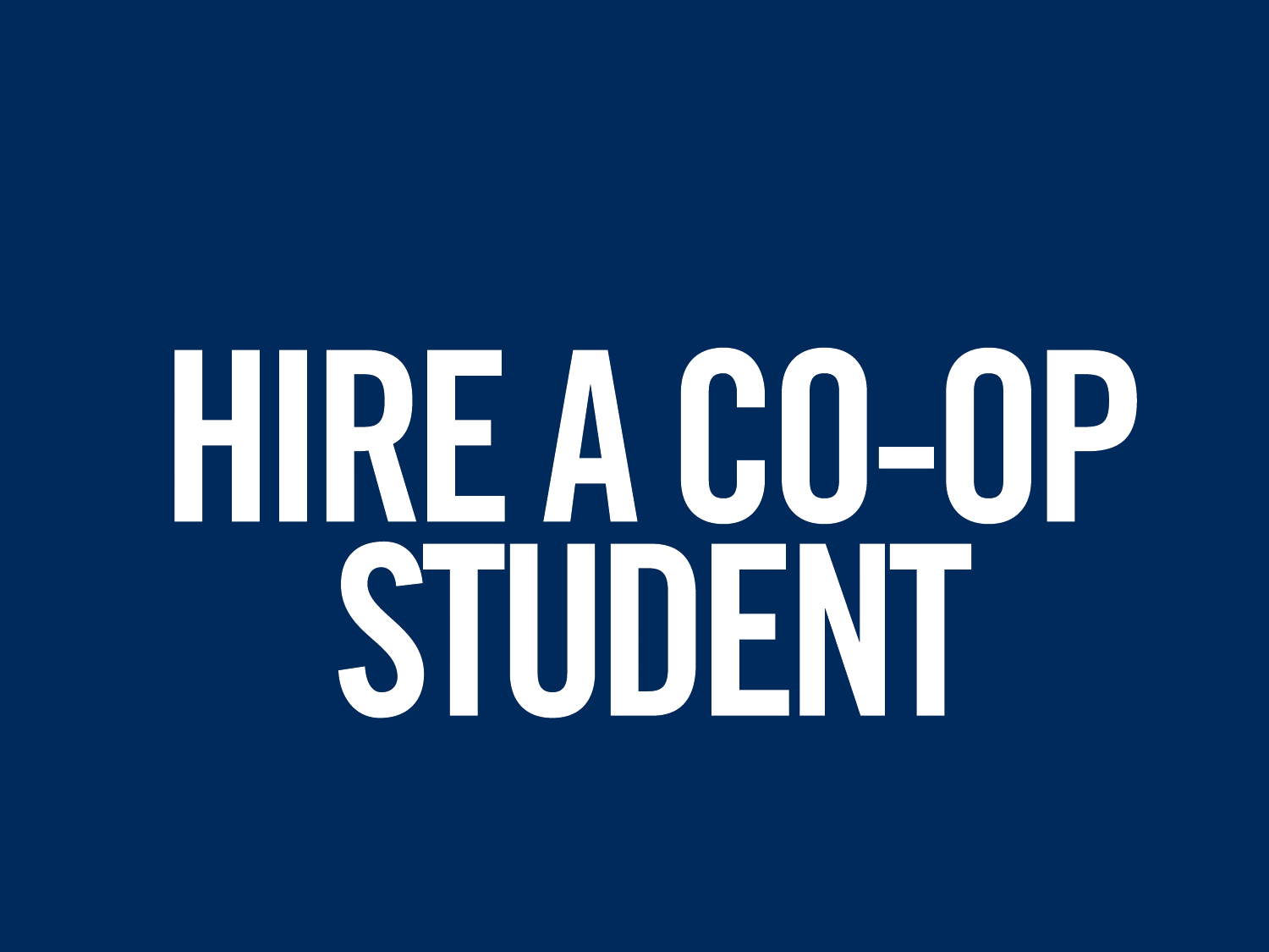Co-op students available from over 35 programs in technology, arts, and the sciences.