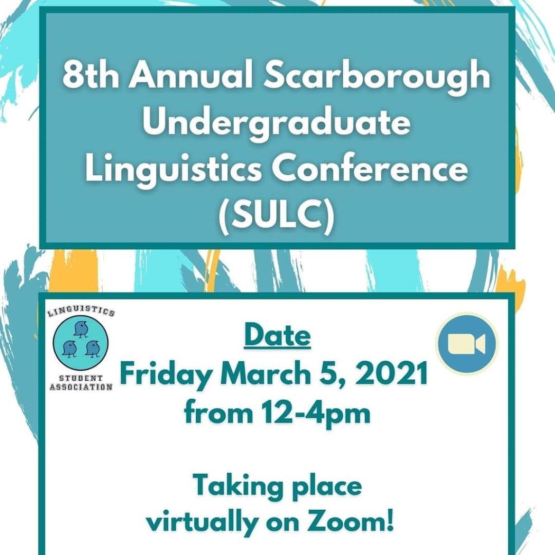 The Department of Language Studies and the LSA are proud to bring you the 8th annual SULC