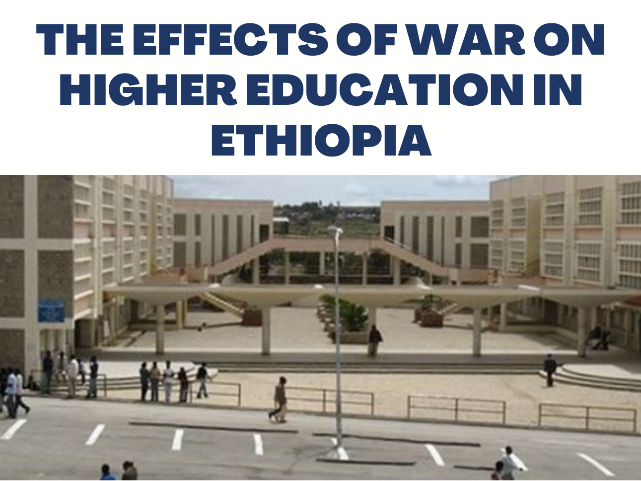 The Effects of War on Higher Education in Ethiopia Poster