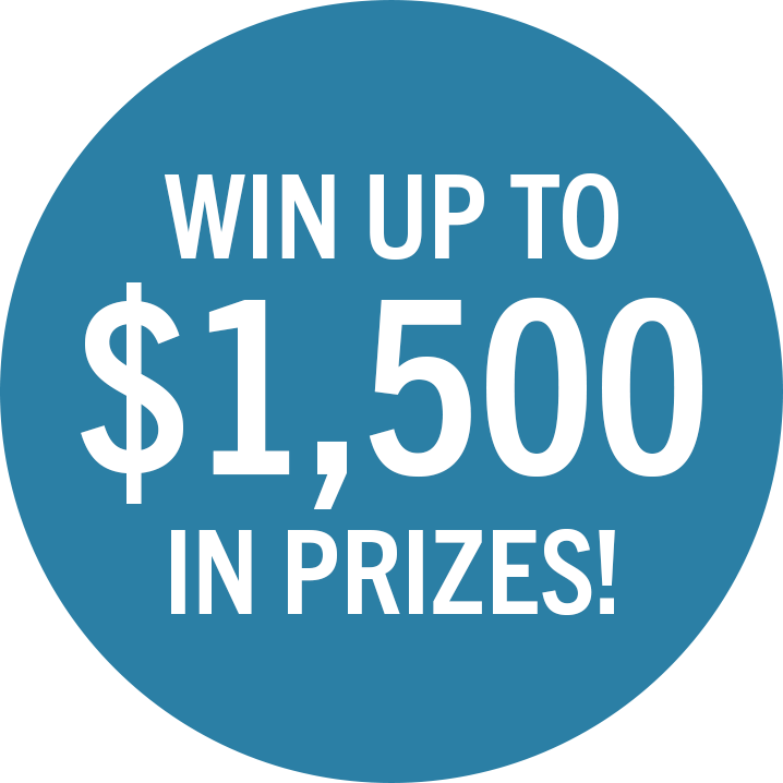 Win up to $1,500 in prizes