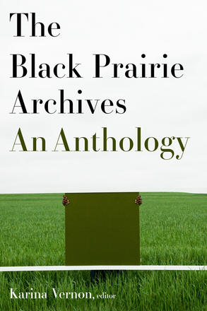 The Black Prairie Archives, An Anthology 
