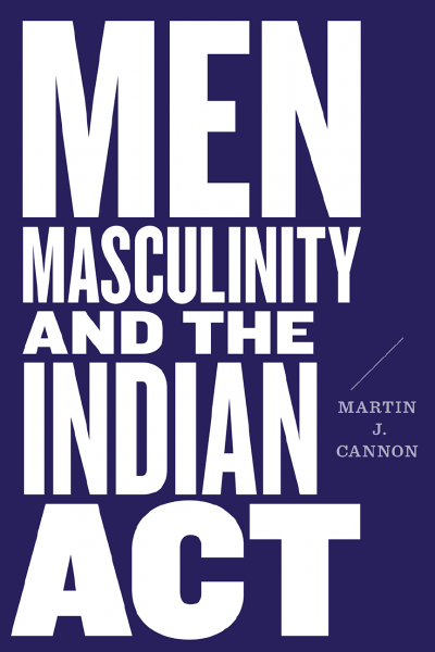 Book cover Men Masculinity and the Indian Act